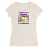 My Burning Desires Is Already Mine Ladies' short sleeve t-shirt